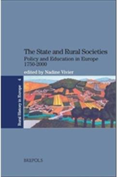 The State and Rural Societies. Policy and Education in Europe 1750-2000